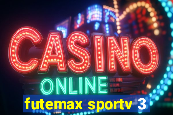 futemax sportv 3